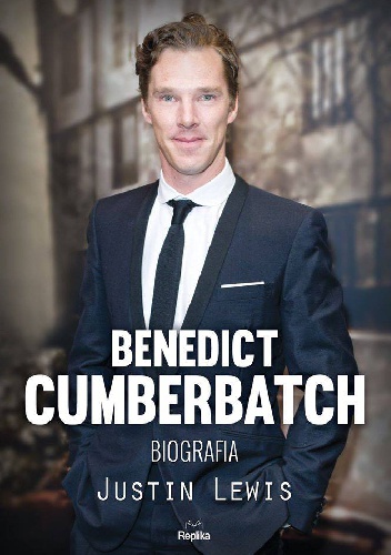 Okładka: Justin Lewis - Benedict Cumberbatch. Biografia