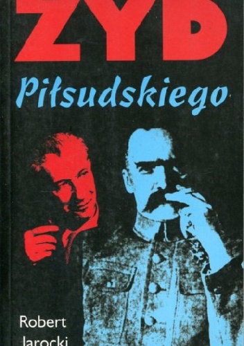 Okładka: Robert Jarocki - Żyd Piłsudskiego