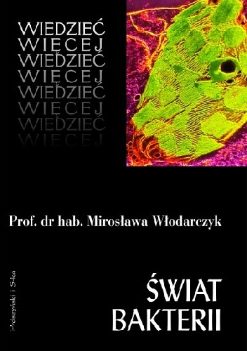 Okładka: Mirosława Włodarczyk - Świat bakterii