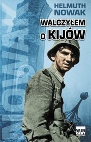 Okładka: Helmuth Nowak - Walczyłem o Kijów