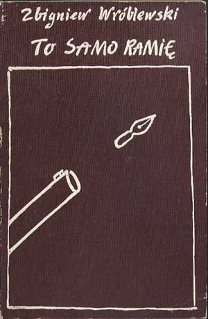 Okładka: Zbigniew Wróblewski - To samo ramię
