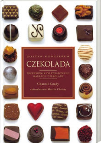 Okładka: Chantal Coady - Czekolada: Przewodnik po światowych markach czekolady