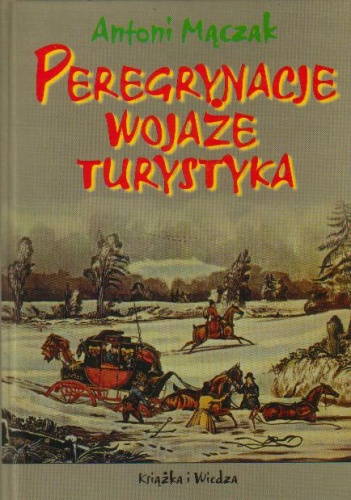 Okładka: Antoni Mączak - Peregrynacje. Wojaże. Turystyka