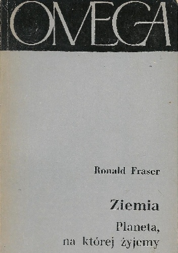 Okładka: Ronald Fraser - Ziemia: Planeta, na której żyjemy