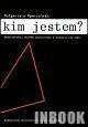 Okładka: Małgorzata Opoczyńska - Kim jestem. Doświadczenie choroby psychicznej a stawanie się sobą