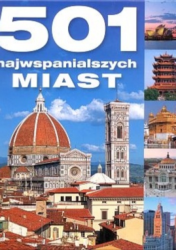 Okładka:  praca zbiorowa - 501 najwspanialszych miast