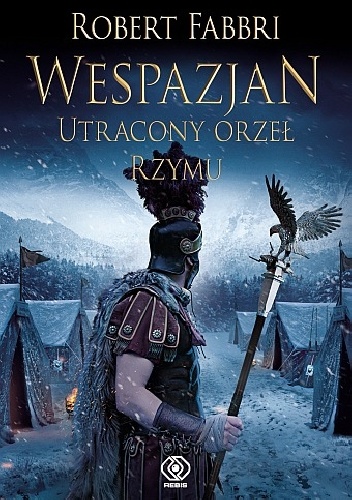 Okładka: Robert Fabbri - Wespazjan, utracony orzeł Rzymu