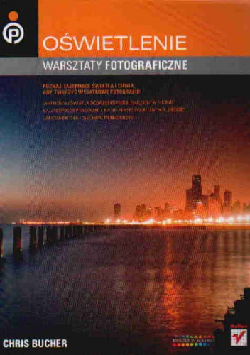 Okładka: Chris Bucher - Oświetlenie. Warsztaty fotograficzne