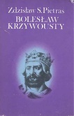 Okładka: Zdzisław Stanisław Pietras - Bolesław Krzywousty