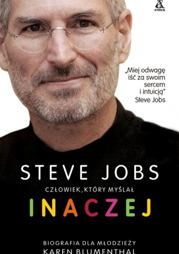 Okładka: Karen Blumenthal - Steve Jobs. Człowiek ktory myślał inaczej