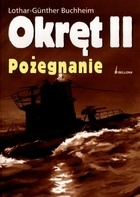 Okładka: Lothar-Günther Buchheim - Okręt II. Pożegnanie