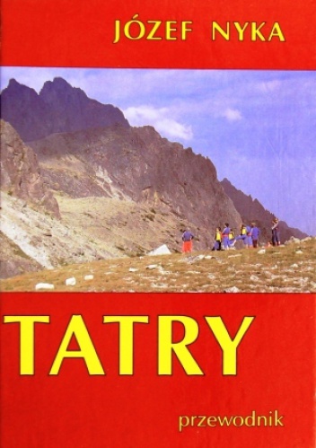 Okładka: Józef Nyka - Tatry. Przewodnik turystyczny Tatry Polskie i Słowackie