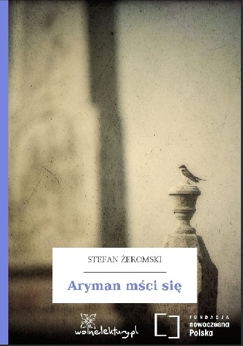 Okładka: Stefan Żeromski - Aryman mści się