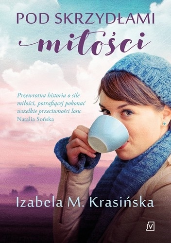 Okładka: Izabela M. Krasińska - Pod skrzydłami miłości