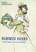 Okładka: Marta Norkowska - Najnowsza kuchnia - wytworna i gospodarska