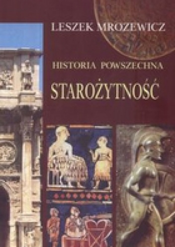 Okładka: Leszek Mrozewicz - Historia powszechna Starożytność