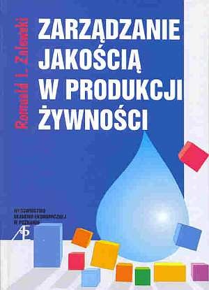 Okładka: Romuald I. Zalewski - Zarządzanie jakością w produkcji żywności