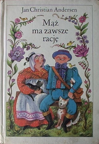 Okładka: Hans Christian Andersen - Mąż ma zawsze rację