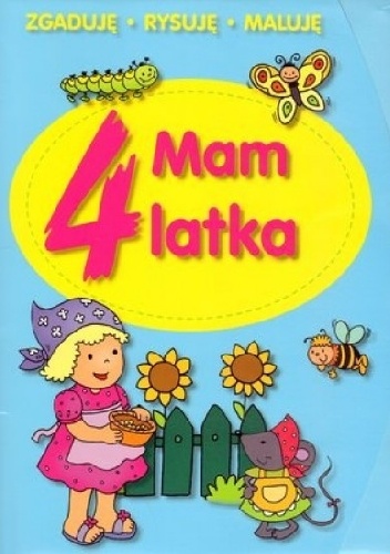 Okładka: Elżbieta Lekan - Mam 4 latka. Zgaduję, rysuję, maluję