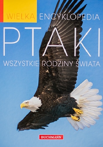 Okładka: Christopher Perrins - Wielka encyklopedia Ptaki. Wszystkie rodziny świata