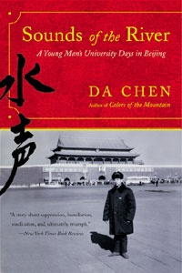 Okładka: Da Chen - Sounds of the River - A Young Man’s University Days in Beijing