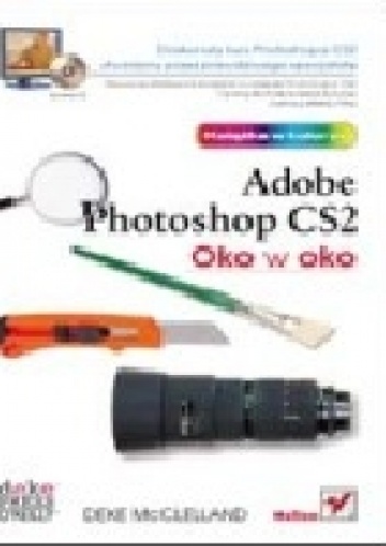 Okładka: Deke McClelland - Oko w oko z Adobe Photoshop CS2