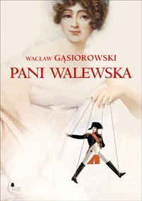 Okładka: Wacław Gąsiorowski - Pani Walewska