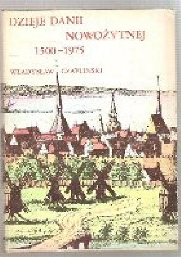 Okładka: Władysław Czapliński - Dzieje Danii Nowożytnej 1500-1975
