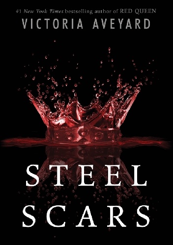 Okładka: Victoria Aveyard - Steel Scars
