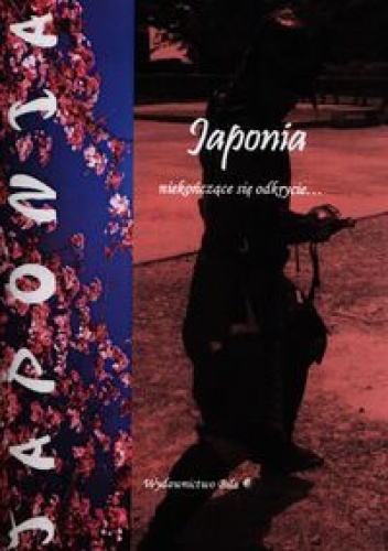 Okładka: Wiesława Regel - Japonia niekończące się odkrycie ...