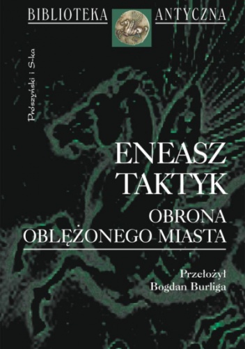Okładka: Eneasz Taktyk - Obrona oblężonego miasta