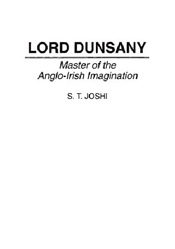 Okładka: S. T. Joshi - Lord Dunsany: Master of the Anglo-Irish Imagination