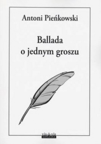 Okładka: Antoni Pieńkowski - Ballada o jednym groszu