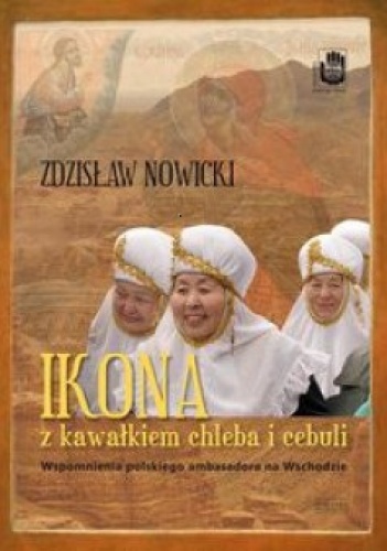 Okładka: Zdzisław Nowicki - Ikona z kawałkiem chleba i cebuli