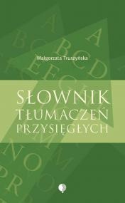 Okładka: Małgorzata Truszyńska - Słownik tłumaczeń przysięgłych