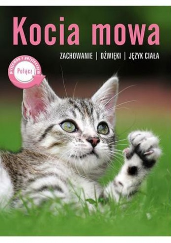 Okładka: Brigitte Rauth-Widmann - Kocia mowa. Zachowanie - Dźwięki - Język ciała