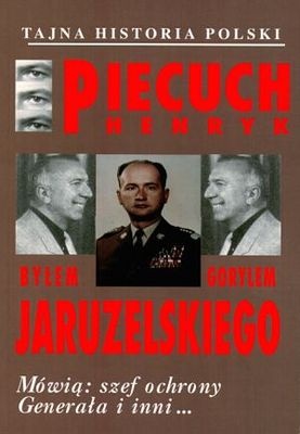 Okładka: Henryk Piecuch - Byłem gorylem Jaruzelskiego