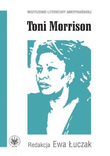 Okładka: Ewa Łuczak - Toni Morrison