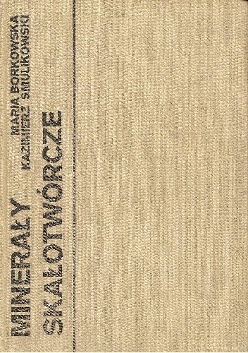 Okładka: Kazimierz Smulikowski - Minerały skałotwórcze