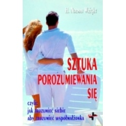 Okładka: H. Norman Wright - Sztuka porozumiewania się czyli jak zrozumieć siebie aby zrozumieć współmałżonka