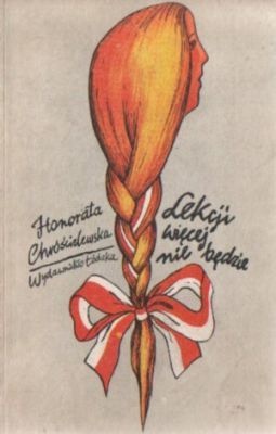Okładka: Honorata Chróścielewska - Lekcji więcej nie będzie