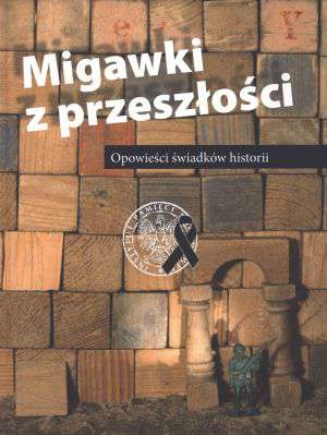 Okładka:  praca zbiorowa - Migawki z przeszłości