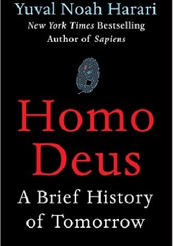 Okładka: Yuval Noah Harari - Homo Deus: A Brief History of Tomorrow