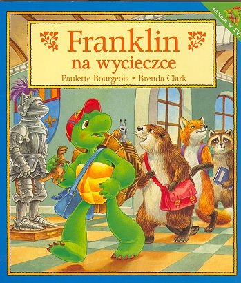 Okładka: Paulette Bourgeois - Franklin na wycieczce