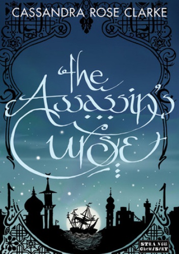 Okładka: Cassandra Rose Clarke - The Assassin's Curse