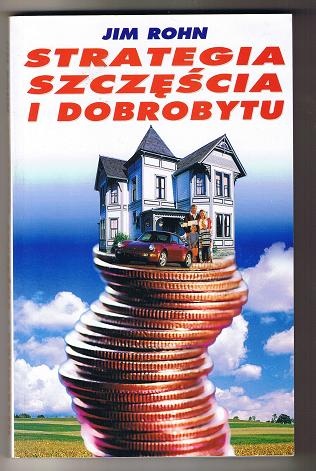Okładka: Jim Rohn - Strategia szczęścia i dobrobytu