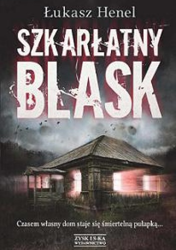 Okładka: Łukasz Henel - Szkarłatny blask
