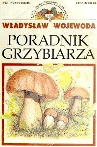 Okładka: Władysław Wojewoda - Poradnik grzybiarza