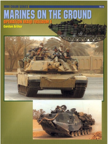 Okładka: Gordon Arthur - Marines on the Ground: Operation Iraqi Freedom 1