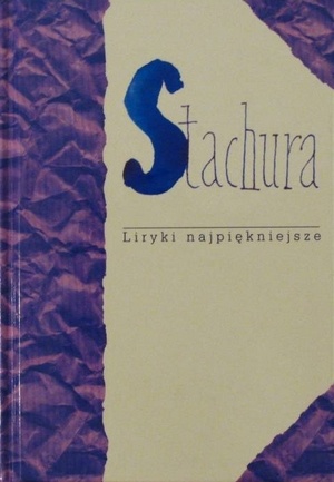 Okładka: Edward Stachura - Liryki najpiękniejsze